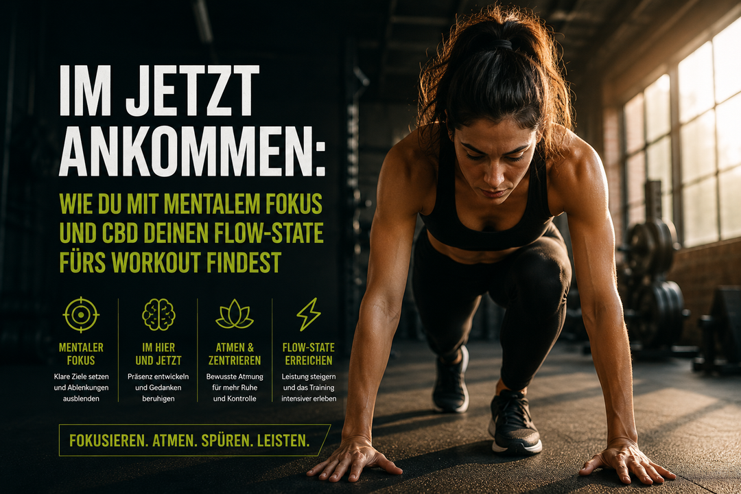 Wie du mit mentalem Fokus und CBD deinen Flow-State fürs Workout findest